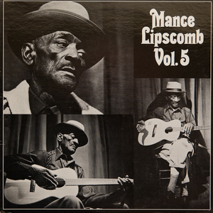 Mance Lipscomb, Volume 5
