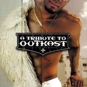 A Tribute to Outkast