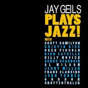 Jay Geils Plays Jazz!