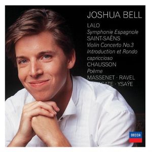 Saint-Saëns: Violin Concerto No. 3 / Lalo: Symphonie espagnole (Joshua Bell)