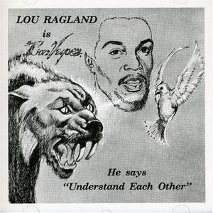 Understand Each Other: Lou Ragland Is the Conveyor