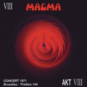 AKT VIII : Concert 1971 – Bruxelles au Théâtre 140 (Live)