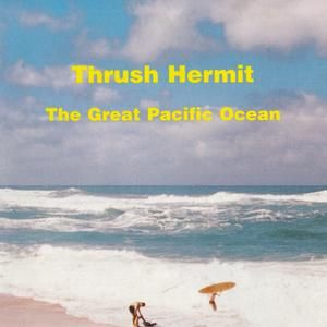 The Great Pacific Ocean (reprise)