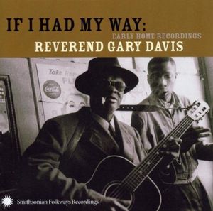 If I Had My Way: Early Home Recordings