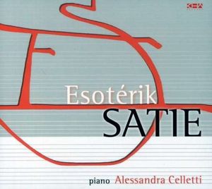 Esotérik Satie (Alessandra Celletti)
