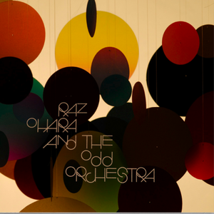 Raz Ohara and The Odd Orchestra