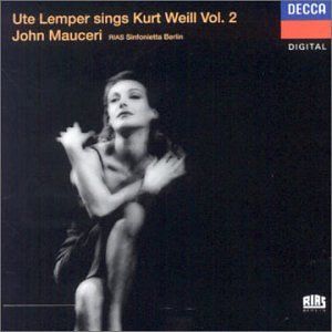 Ute Lemper Sings Kurt Weill, Volume 2