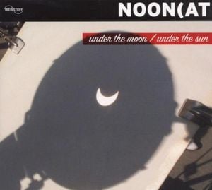 Under the Moon / Under the Sun