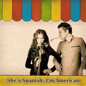 She's Spanish, I'm American (EP)