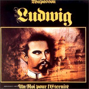 Ludwig : Un roi pour l'éternité