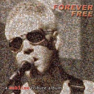 Forever Free: A Sublime Tribute Album