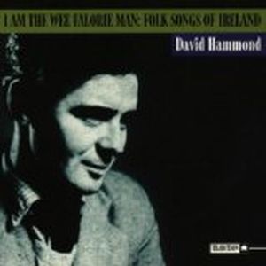 I Am the Wee Falorie Man: Folk Songs of Ireland