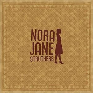 Nora Jane Struthers