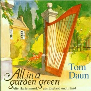All in a Garden Green: Alte Harfenmusik aus England und Irland