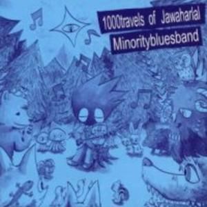 Minority Blues Band / 1000 Travels of Jawaharlal