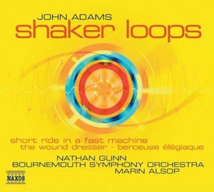 Shaker Loops / The Wound-Dresser / Short Ride in a Fast Machine