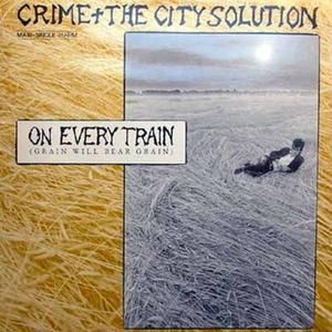 On Every Train (Grain Will Bear Grain)