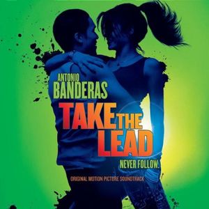 Take the Lead: Original Motion Picture Soundtrack (OST)