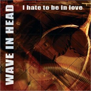 I Hate to Be in Love (Single)