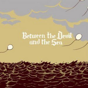 Between the Devil and the Sea (EP)