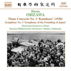 Piano Concerto No. 3 "Kamikaze" / Symphony No. 3 "Symphony of the Founding of Japan"