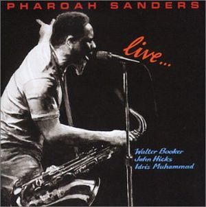 Pharoah Sanders Live… (Live)