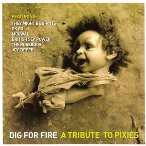 Dig for Fire: A Tribute to Pixies