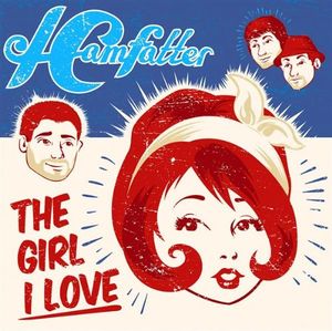 The Girl I Love (Single)