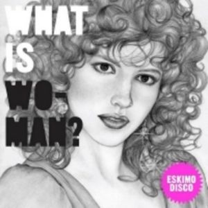 What Is Woman? (Fred Falke 'Man Enough' remix)