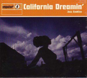 California Dreamin': Jazz Exotica