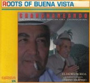 Chanchaneando: Roots of Buena Vista