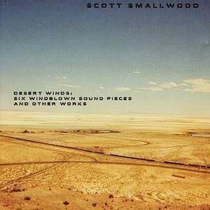 Desert Winds: Six Windblown Sound Pieces and Other Works
