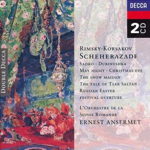 Scheherazade / Sadko / Dubinushka / May Night / Christmas Eve / The Snow Maiden / The Tale of Tsar Saltan / Russian Easter Festi