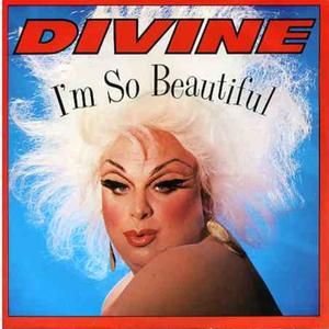 I’m So Beautiful (Divine mix)