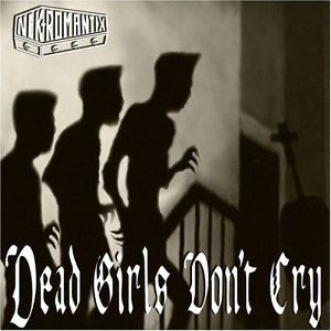 Dead Girls Don’t Cry