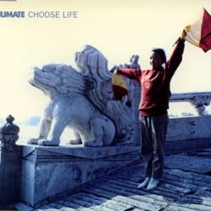 Choose Life (Thomas Schumacher remix)