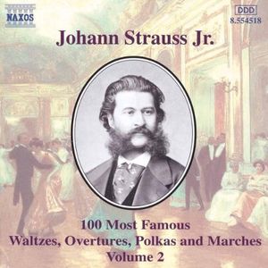 100 Most Famous Waltzes, Overtures, Polkas and Marches, Volume 2