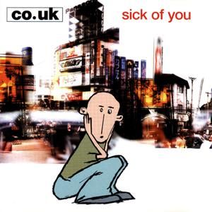 Sick of You (Single)