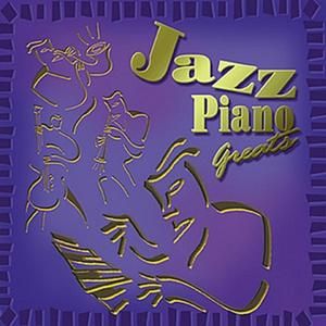 Jazz Piano Greats