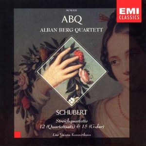 Streichquartette No. 12, D 703 "Quartettsatz" / No. 15, D 887
