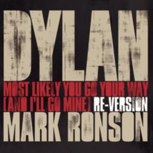 Most Likely You Go Your Way (and I'll Go Mine) (Mark Ronson re-version)