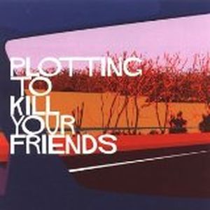 Plotting to Kill Your Friends (EP)