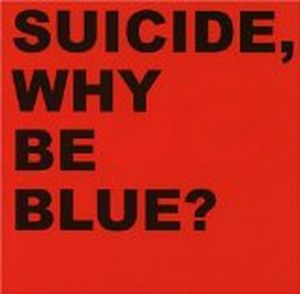 Why Be Blue? (Single)