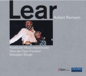 Lear (Frankfurter Museumsorchester feat. conductor: Sebastian Weigle, chorus: Chor der Oper Frankfurt)