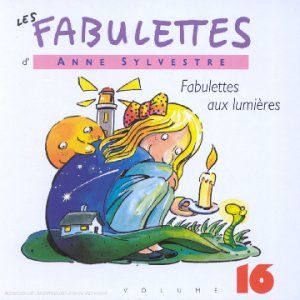 Les Fabulettes, Volume 16 : Fabulettes aux lumières