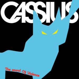 The Sound of Violence (Cassius Rawkers 2011 remix)