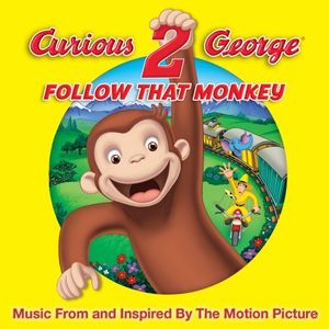 Curious George 2: Follow That Monkey (OST)