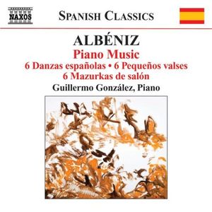 Piano Music, Volume 3: 6 danzas españolas / 6 pequeños valses / 6 mazurkas de salón