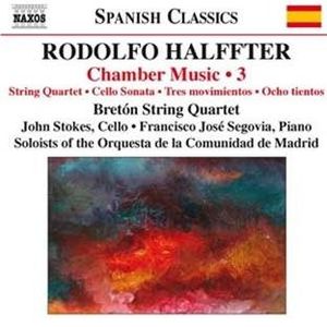 Chamber Music, Volume 3: String Quartet / Cello Sonata / Tres movimientos / Ocho tientos