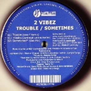 Trouble / Sometimes (Single)